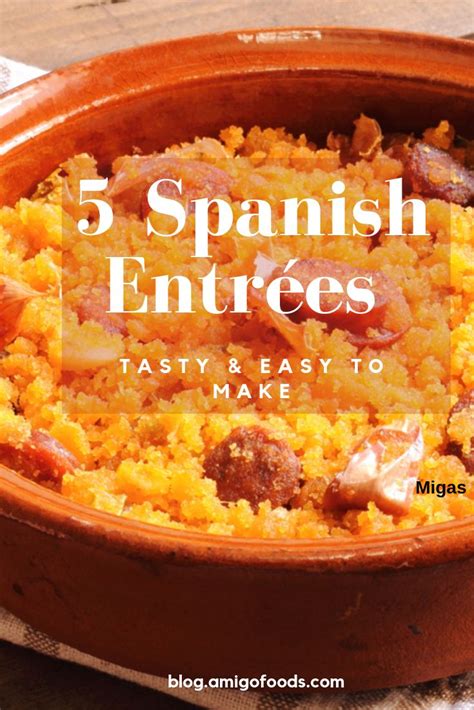 5 Spanish Entrées Tasty And Easy To Make Easy Spanish Recipes Spain