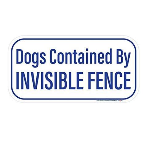 Dogs Contained By Invisible Fence Sign Fence Signs Invisible Fence