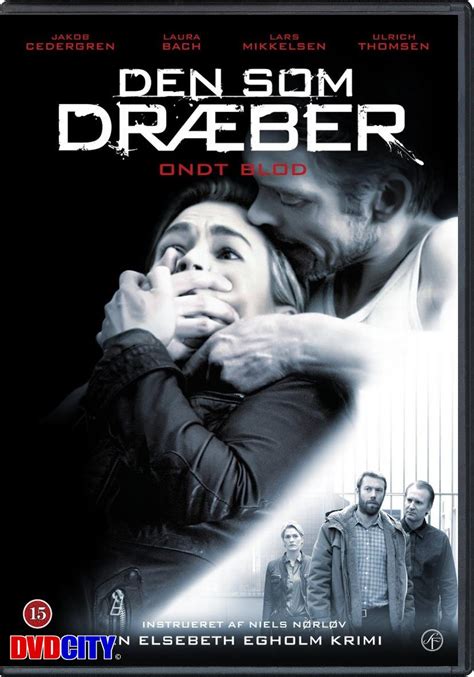 A forensic psychiatrist decides to change work. Den Som Dræber #3: Ondt Blod (2010) - dvdcity.dk