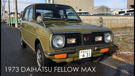 1973 DAIHATSU FELLOW MAX ダイハツ フェローMAX 360cc YouTube