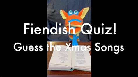 Fiendish Quiz 2 Guess The Xmas Songs 10 Questions And 1 Bonus Question