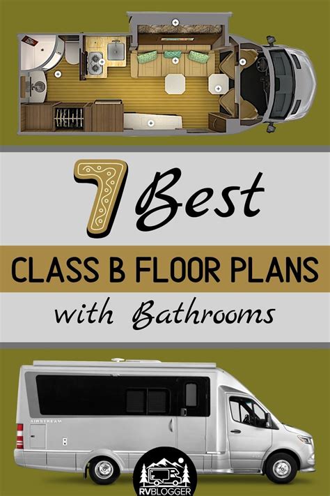7 Best Class B Floor Plans With Bathrooms Class B Camper Van Rv Floor Plans Best Campervan