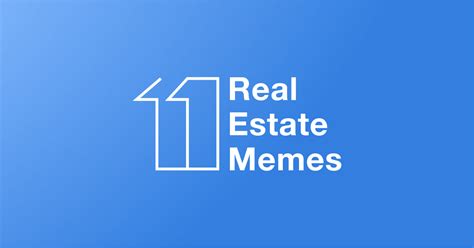 11 Funny Real Estate Memes Qobrix