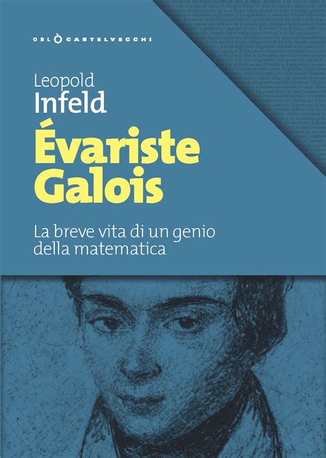 Évariste Galois Castelvecchi Editore