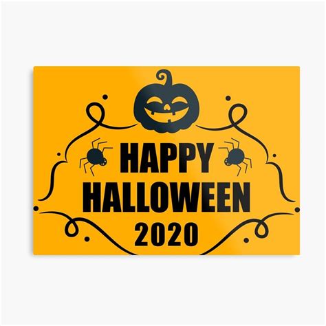 Happy Halloween 2020 Metal Print By Heaven Apparel Happy Halloween