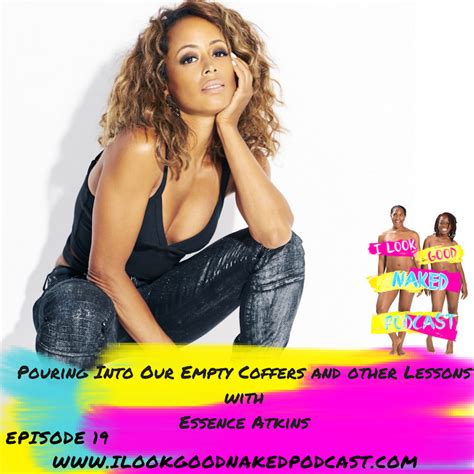 episode 19 pouring into our empty coffers w essence atkins