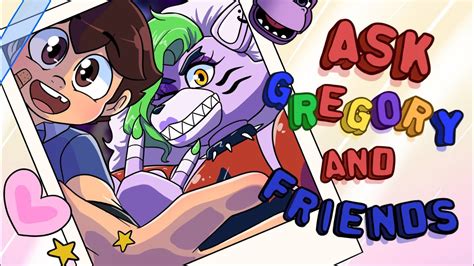 Ask Freddy Gregory And Friends Part 2 Fnaf Security Breach Animation