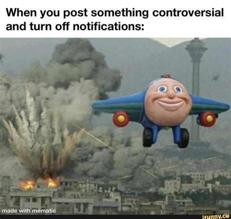 When You Post Something Controversial And Turn Off Notifications Ifunny