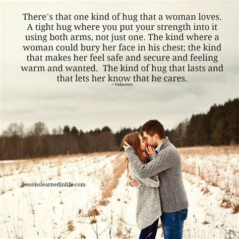 Theres That One Kind Of Hug That A Woman Loves A Tight Hug Where You