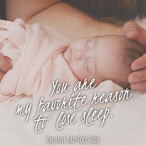 You Are My Favorite Reason To Lose Sleep Newborn Baby Babyquotes