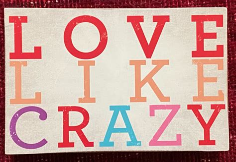 Love Like Crazy • Trustegrity®