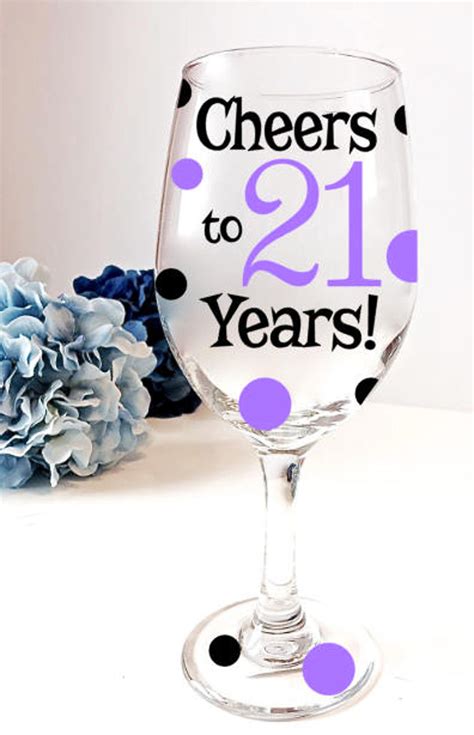 Cheers To 21 Years Wine Glass 21st Birthday Glass 21 Wine Etsy