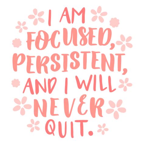 Positive Affirmations Flat Quote Focused Png And Svg Design For T Shirts