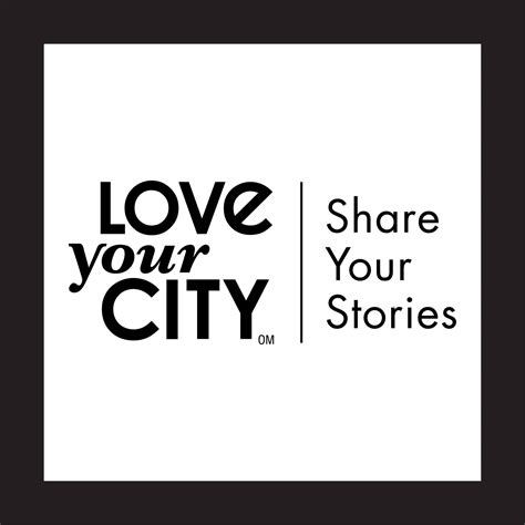 Love Your City Share Your Stories