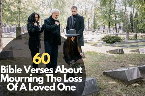 60 Bible Verses About Mourning The Loss Of A Loved One
