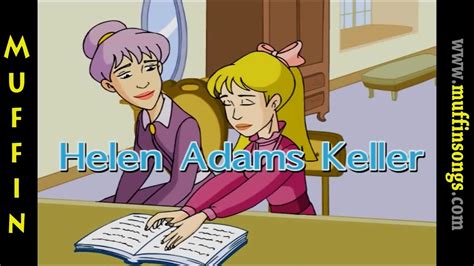 Muffin Stories Helen Keller Helen Adams Keller Youtube
