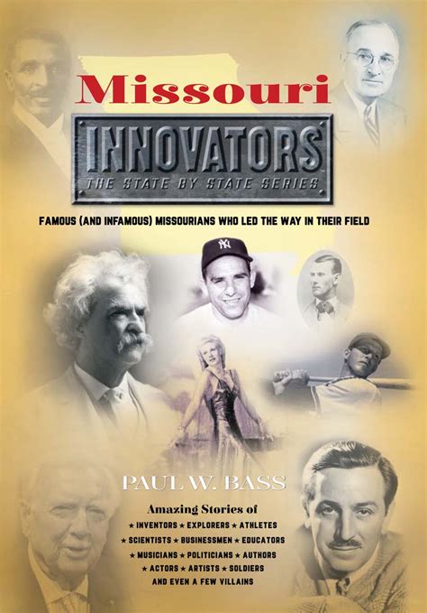 Missouri Innovators Famous And Infamous Missourians Who Led The Way