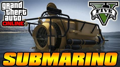 Gta V Online Como Conseguir Submarino Localizaciones Grand Theft