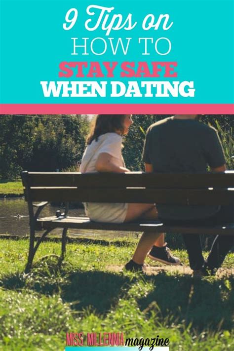 9 Safe Dating Tips That Could Save Your Life Learn From Expert