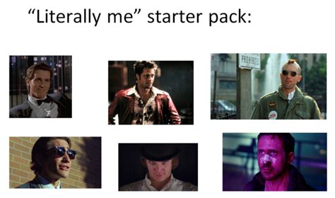 Literally Me Movie Characters Starterpack Rstarterpacks Starter