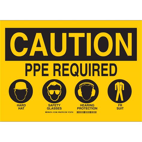Brady Part: 131983 | CAUTION PPE Required Hard Hat Safety Glasses ...
