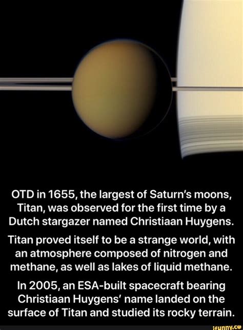 I Otd In 1655 The Largest Of Saturns Moons Titan Was Observed For