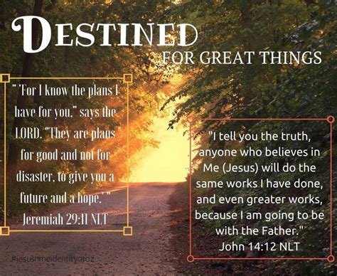 With Jesus You Are Destined For Great Things Destined For Greatness