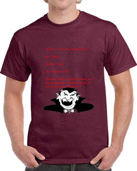 Dracula Vant To Suck Your Blood Funny Sarcastic Gift T Shirt | eBay