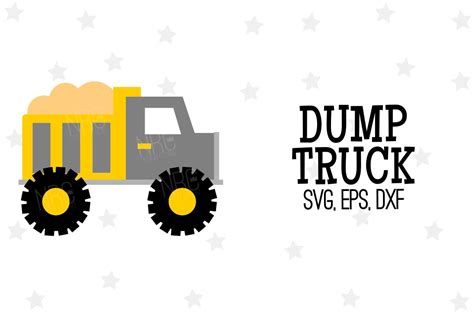 Dump Truck Svg File 48062 Svgs Design Bundles