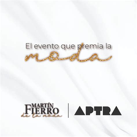 Martín Fierro De La Moda 2019 Será La Primera Edición De Esta Variante