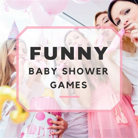 When there's a baby on the way, a baby shower is the perfect way to celebrate. The Top 8 Funniest Games to Play at a Baby Shower-- #7 is ...
