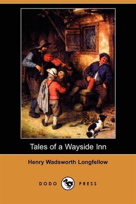 Tales Of A Wayside Inn Dodo Press By Henry Wadsworth Longfellow