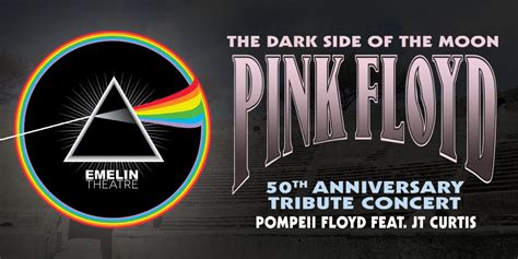 Pink Floyd The Dark Side Of The Moon 50th Anniversary Emelin Theatre
