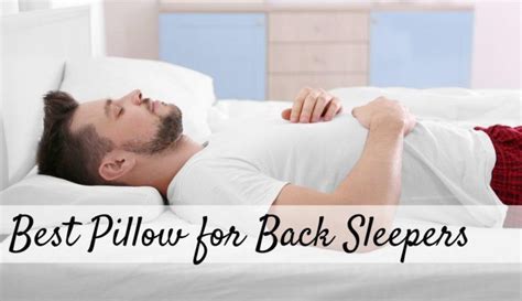 Best Back Sleepers Pillows The Ultimate Choosing Guide And Reviews May 2024