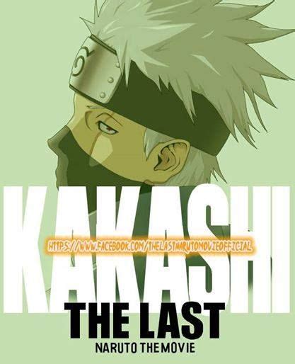 Hatake Kakashi The Last Kakashi Kakashi Hatake Naruto The Movie