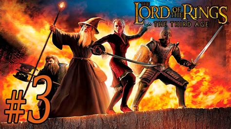 The Lord Of The Rings The Third Age ~ Part 3 Youtube