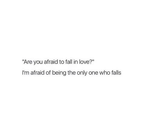 Afraid To Fall In Love Quotes