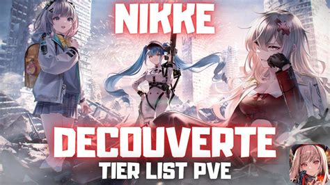 D Couverte Tier List Pve Nikke Goddess Of Victory Gameplay Fr Ou