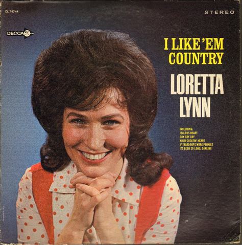 Loretta Lynn I Like Em Country Loretta Lynn Canciones