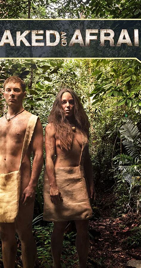 Naked And Afraid Tv Series 2013 Full Cast And Crew Imdb