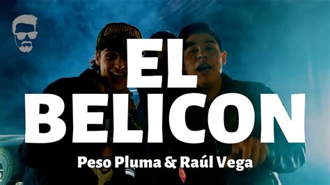 El Belicon Peso Pluma And Raúl Vega Letralyrics Youtube