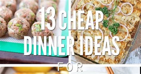 These cheap dinner ideas help us eat at home more, save money on food, and make dinnertime so much easier. 13 Cheap Dinner Ideas for Hosting Company on a Budget