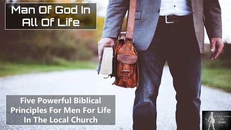 Five Powerful Biblical Principles For Men For Live In The Local Church