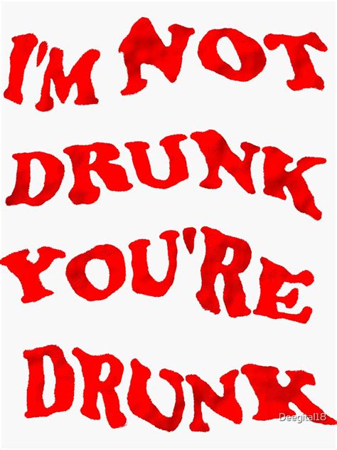 Funny Drinking Design Im Not Drunk Youre Drunk Joke Red Retro
