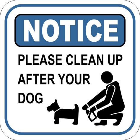 Notice Sign Please Clean Up After Your Dog Custom Signs