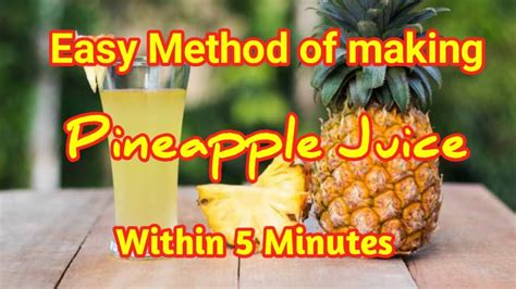 Pineapple Juice How To Make Pineapple Juice Easy And Tasty Pineapple