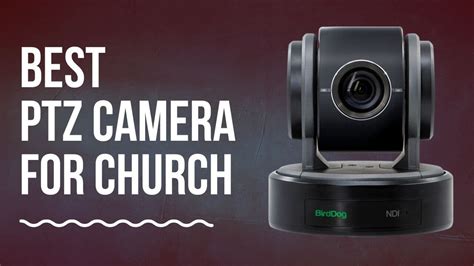 What Is The Best Ptz Camera For Church Church Live Streaming Equipment Packages Churchsetup
