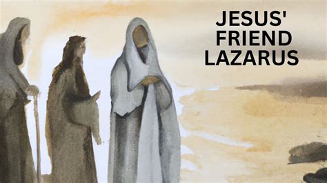 Jesus Friend Lazarus Youtube