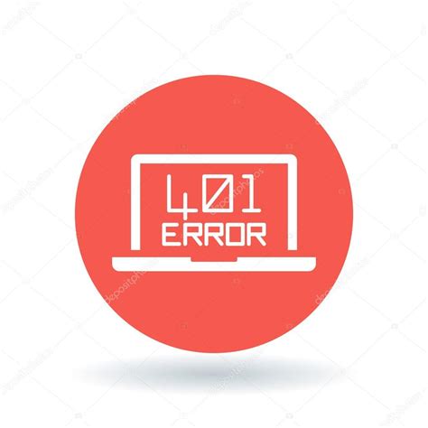 401 Unauthorized Error icon. Internet error sign. Laptop browser error ...
