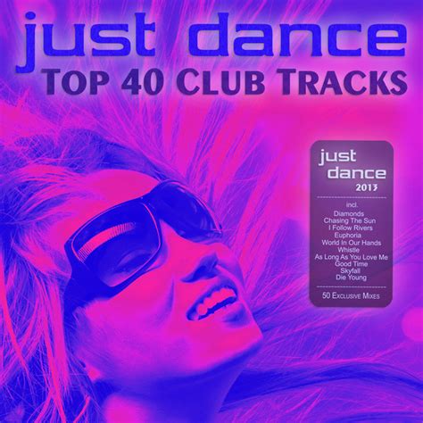 Just Dance 2013 Top 40 Club Electro And House Hits Compilation By